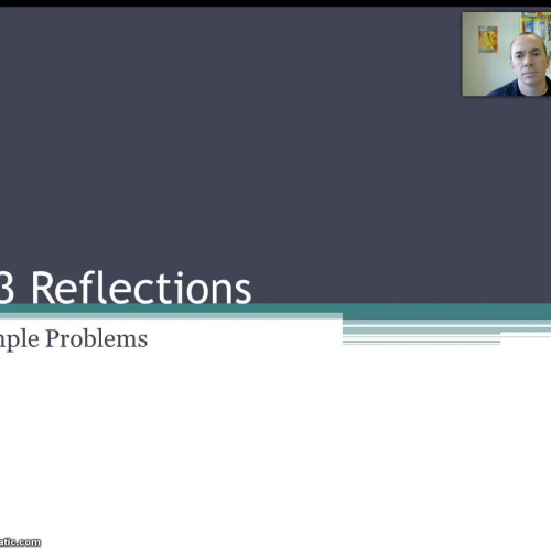 Algebra 2 - 6.3 Reflections &amp; Symmetry - 