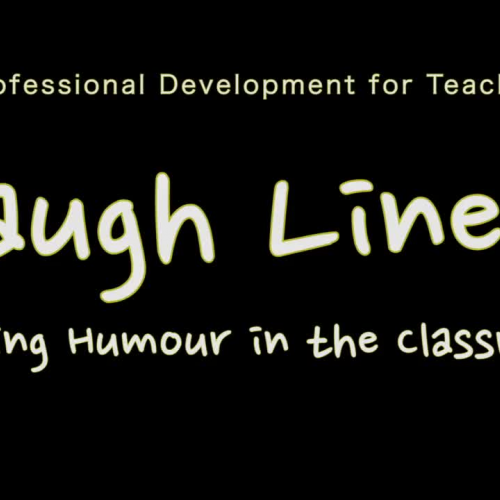 Laugh Lines: Finding Humour in the Classroom