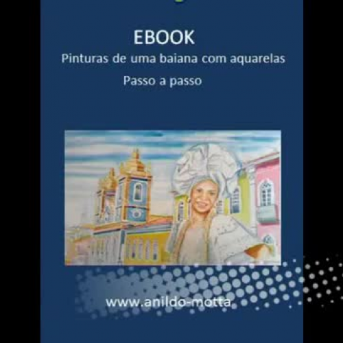 Pintura com aquarelas de uma Baiana. Ebook gr