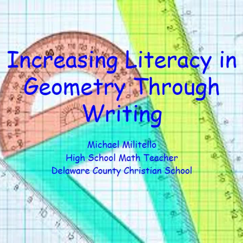 Increasing Literacy in Geometry Through Writi