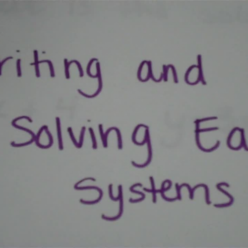 Writing and Solving Easy Sytems a