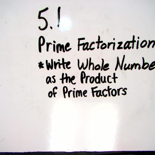 5.1 Prime Factorization