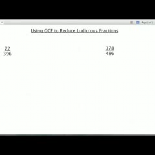 Using GCF to Reduce Luducrous Fractions