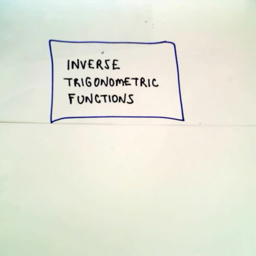 Inverse Trigonometric Functions , Part 1 ( Ba