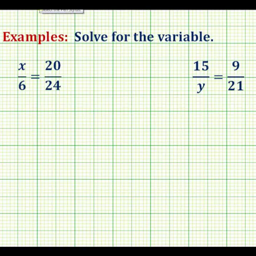 Examples-  Solving Basic Proportions