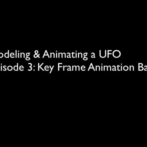 Modeling and Animating a UFO:Eposode3 Key Fra