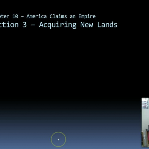 Ch. 10, Sec. 3 Acquiring New Lands
