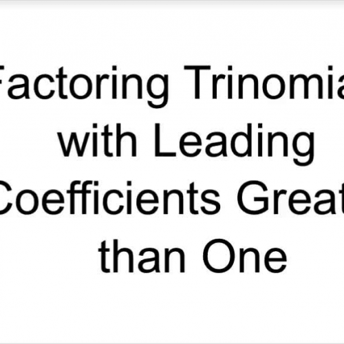 Factoring Trinomials with leading coefficient