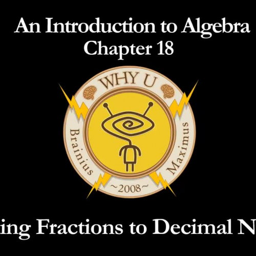 Pre-Algebra 18 - Converting Fractions to Deci