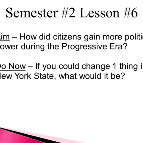 Semester #2 Lesson #6 - Political Reform