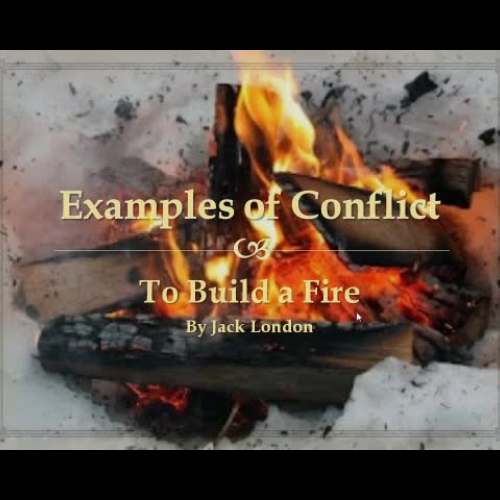 Examples of Conflict in To Build a Fire