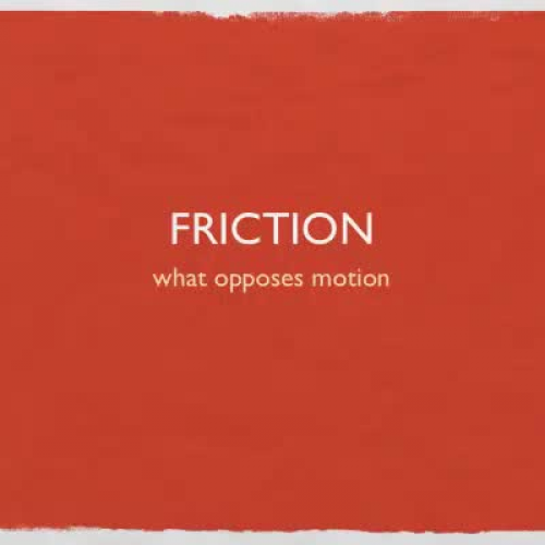 Friction