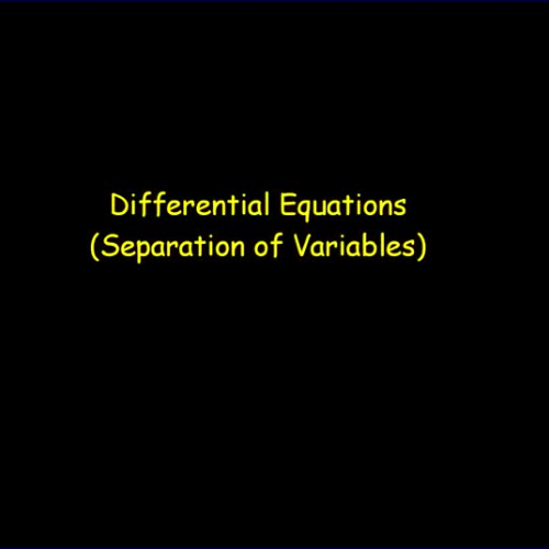 Differential Equations-Separation of Variable