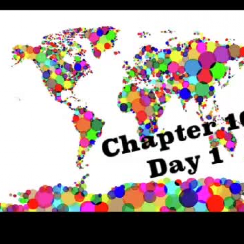 Ch 10 day 1