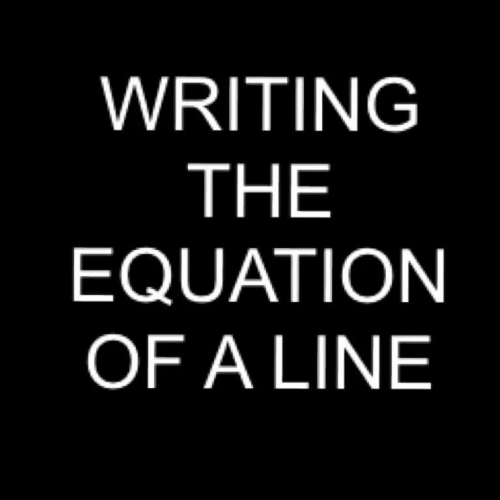 Writing the Equation of a Line