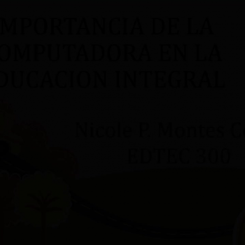 IMPORTANCIA DE LA COMPUTADORA EN LA EDUCACION