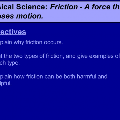 5.3 Friction - A force that opposes motion