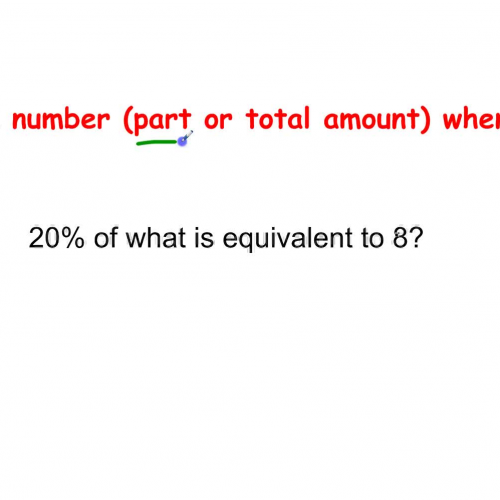 8-3 Finding Numbers When Percent is Known