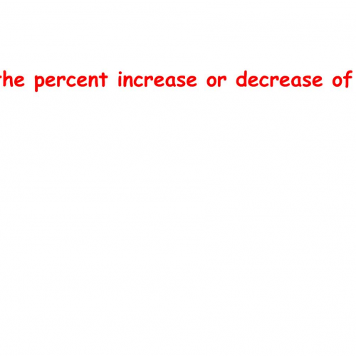 8-4 Percent Increase or Decrease