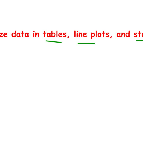 4-2 Tables, Line Plots and Stem n Leaf Plots
