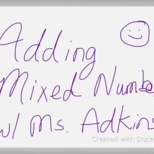 Adding Mixed Numbers w-Ms. Adkins