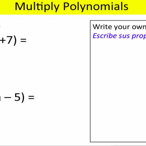 Multiply Monomials and Binomials