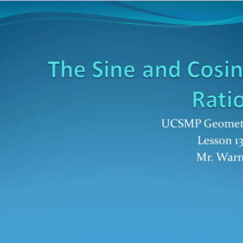 Geometry8 Lesson 13.6 The Sine and Cosine Rat