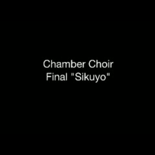 Chamber Choir Final-Sikuyo