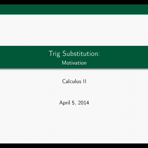 Trig Substitution Motivation