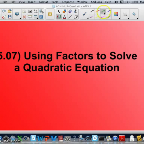 AG-5.07 Using Factors to Solve a Quadratic Eq