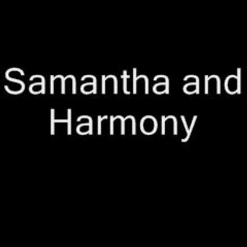 Samantha and Harmony