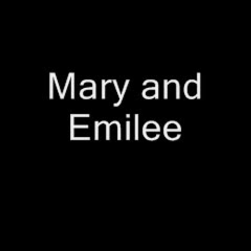 Mary and Emilee