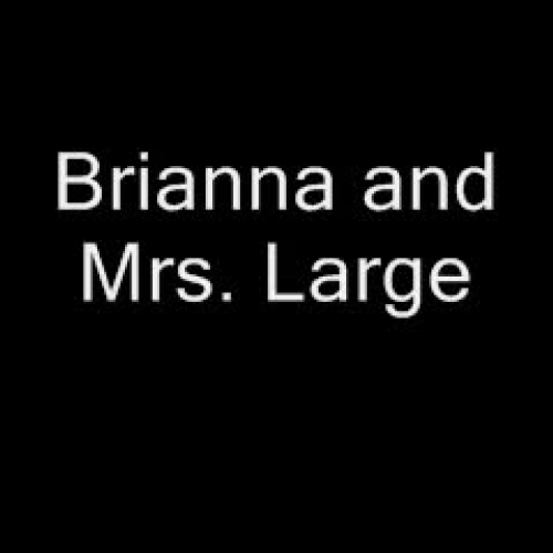 Brianna and Mrs. Large