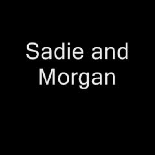 Morgan and Sadie