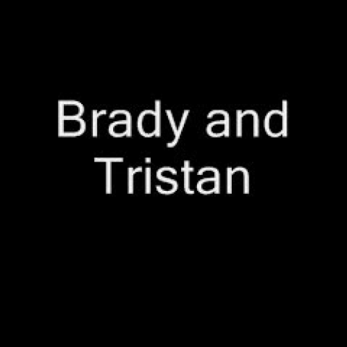 Tristand and Brady