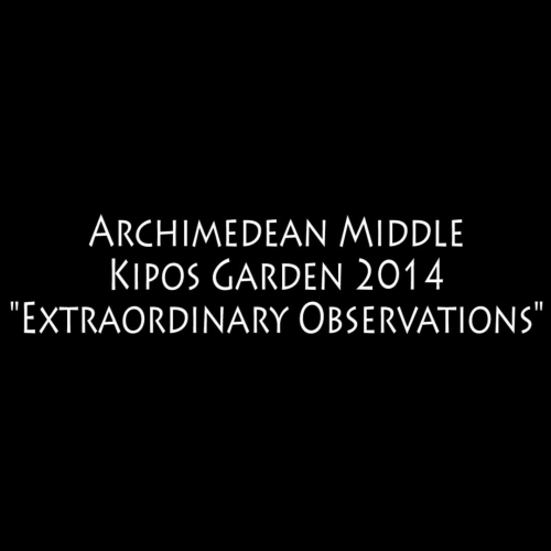 Kipos Garden:  Extraordinary Observations