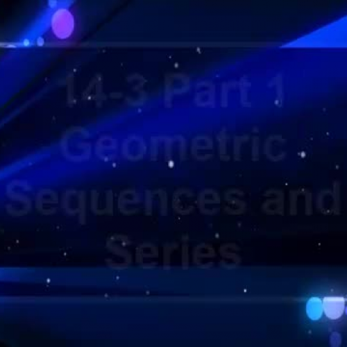 14-3 Part 1 Geometric Sequences and Series