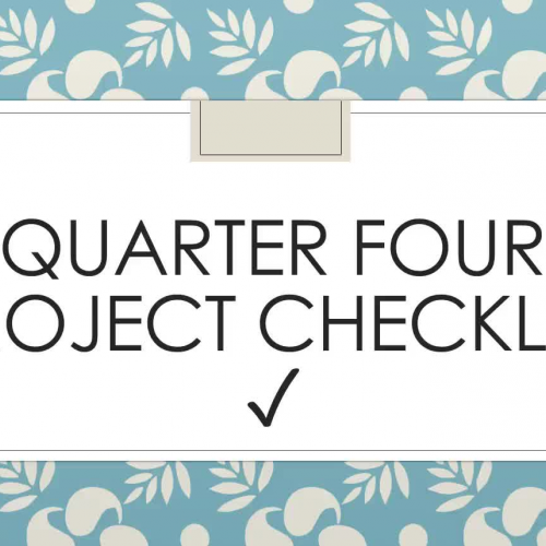 Quarter 4 Project Checklist