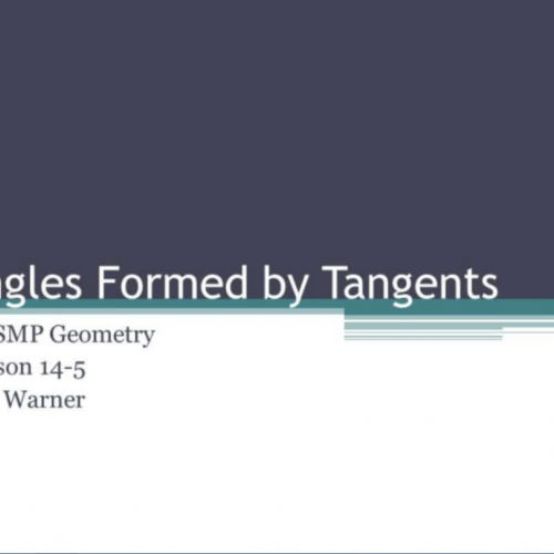 Geometry8 Lesson 14.5 Angles Formed by Tangen