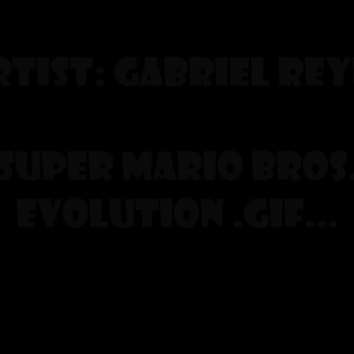 Gabriel Reyes Super Mario Bros Evolution