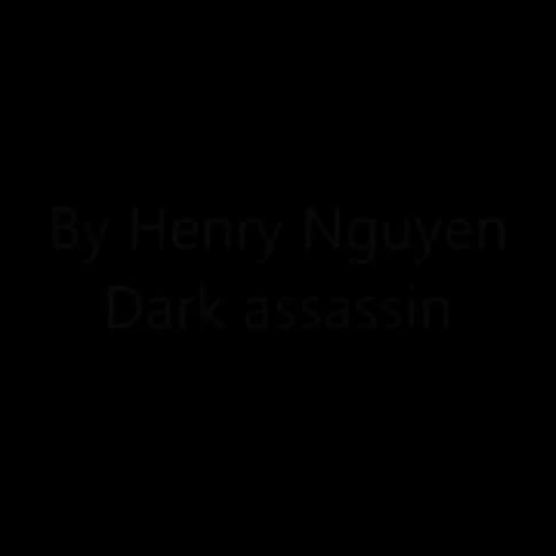 Henry Nguyen Dark Assassin