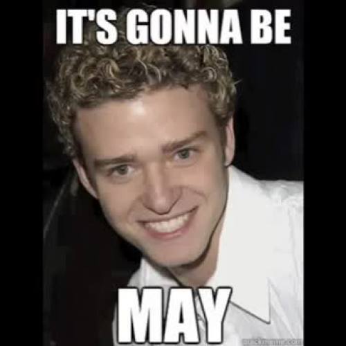 It&#8217;s gonna be MAY
