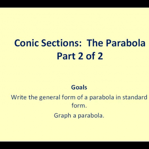 Conic Sections_ The Parabola part 2 of 2
