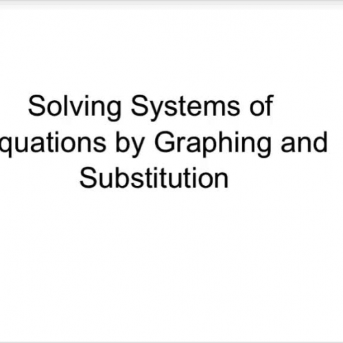 Solving Systems of Equations by Graphing and 