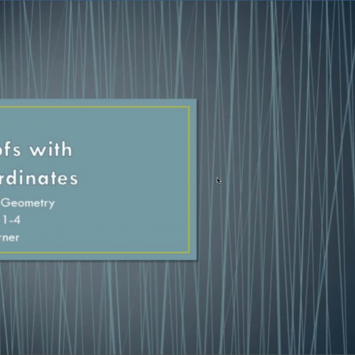 Geometry8 Lesson 11-4 Proofs with Coordinates