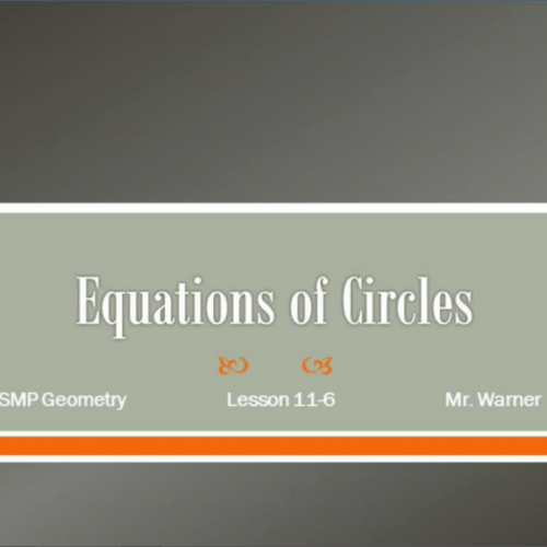 Geometry8 Lesson 11.6 Equations of Circles