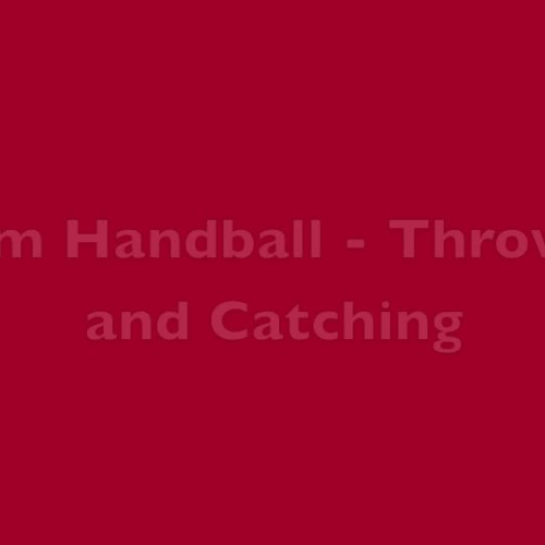 Team Handball - Overhand Throw and Catching