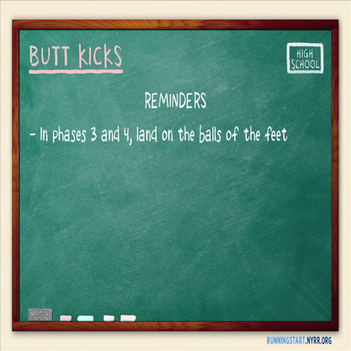 Butt Kicks  – High School