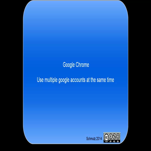 Google Chrome - Multiple Accounts on same computer