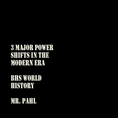 3 Power Shifts in the Modern Era